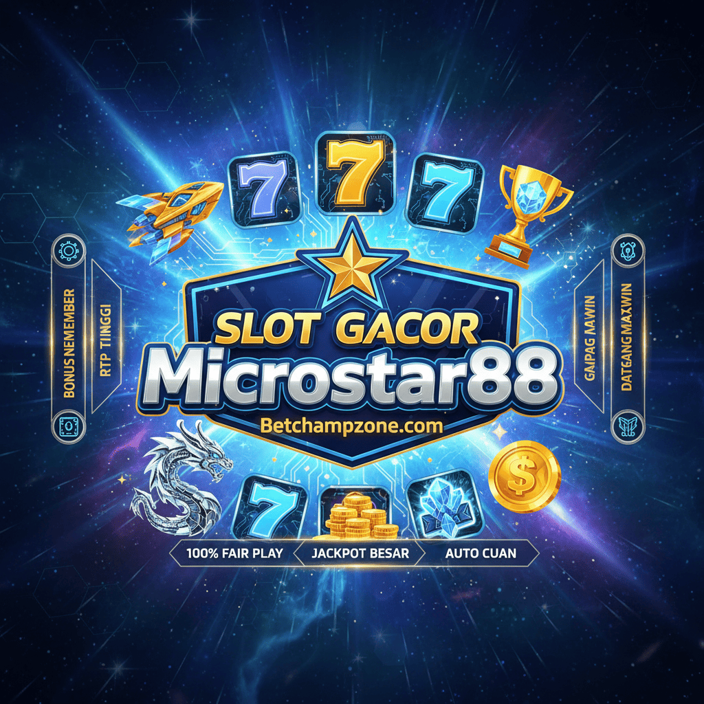 Slot Gacor Microstar88