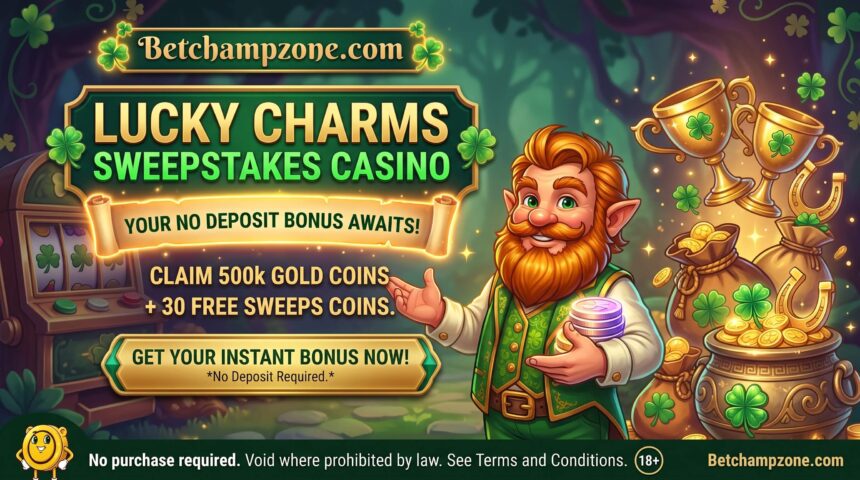 Lucky Charms Sweepstakes Casino No Deposit Bonus